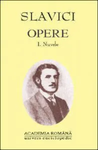 Opere. Ioan Slavici vol.I-II