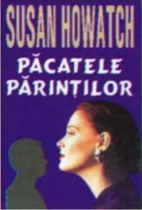 Pacatele Parintilor de Susan Howatch