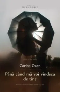 Pana cand ma voi vindeca de tine (ed. 2) de Corina Ozon