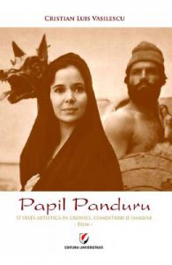 Papil Panduru. O viata artistica in cronici, comentarii si imagini. Film