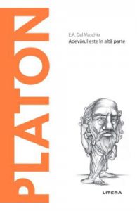 Platon. Adevarul este in alta parte