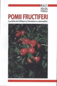 Pomii fructiferi - lucrarile de infiintare si intretinere a plantatiilor de L. Chira