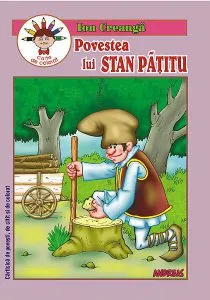 Povestea lui Stan Patitu de Ion Creanga