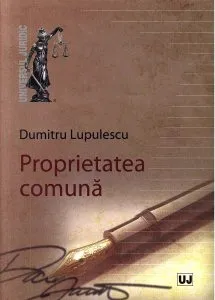 Proprietatea comuna de Dumitru Lupulescu