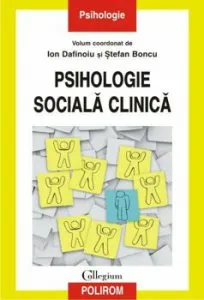 Psihologie sociala clinica de Stefan Boncu