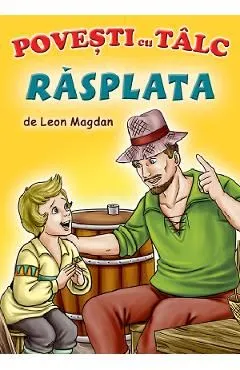 Rasplata. Povesti cu talc de Leon Magdan