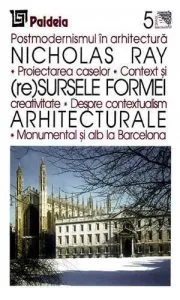 (Re)Sursele Formei Arhitecturale de Nicholas Ray