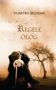 Regele Olog de Dumitru Beldean