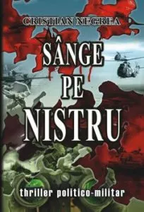 Sange pe Nistru de Cristian Negrea