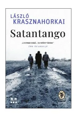 Satantango de Laszlo Krasznahorkai