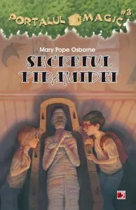 Secretul piramidei. Portalul magic nr. 3 de Mary Pope Osborne