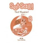 Set Sail 3-Test booklet, Curs limba engleza de Virginia Evans