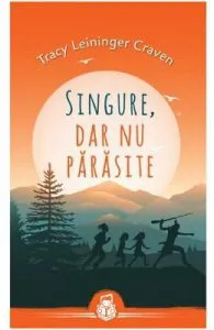 Singure, dar nu parasite de Tracy Leininger Craven