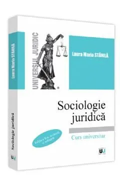 Sociologie juridica Ed.2 de Laura Maria Stanila