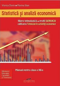Statistica si analiza economica. Manual pentru clasa a XII-a