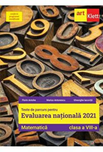Teste de parcurs pentru evaluarea nationala 2021. Matematica. Clasa a VIII-a
