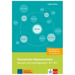 Thematischer Basiswortschatz, Deutsch als Fremdsprache A1-B1 . Mit Übersetzungen und Erläuterungen auf Englisch