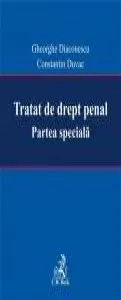 Tratat de drept penal. Partea speciala