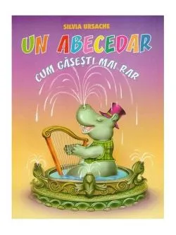 Un Abecedar cum găsești mai rar de Silvia Ursache
