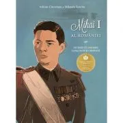 Un rege cu onoare, loialitate si credinta Mihai I al Romaniei de Adrian Cioroianu
