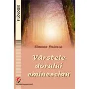 Varstele dorului eminescian de Simona Palasca