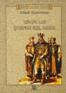 Viata lui Stefan cel Mare de Mihail Sadoveanu
