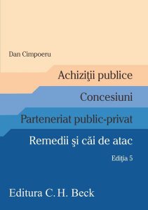 Achiziții publice. Concesiuni. Parteneriat public-privat. Remedii și căi de atac