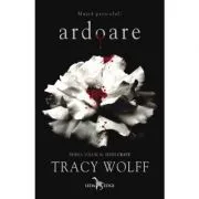 Ardoare (primul volum al seriei Crave) de Tracy Wolff