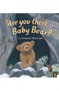 Are You There, Baby Bear? de Catherine Walters