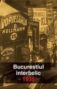 Bucurestiul interbelic. 1935