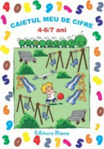 Caietul meu de cifre 4-7 ani