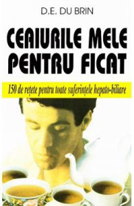 Ceaiurile mele pentru ficat