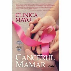 Clinica Mayo. Cancerul mamar de Dr. L. Loprinzi