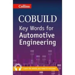 COBUILD Key Words. Key Words for Automotive Engineering B1 