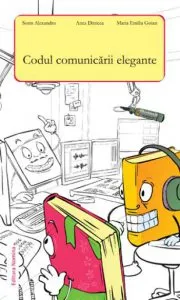 Codul comunicarii elegante de Maria Emilia Goian