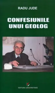 Confesiunile unui geolog de Radu Jude