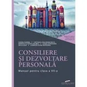 Consiliere si dezvoltare personala. Manual pentru clasa a 7-a de Daniela Barbu