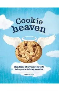 Cookie Heaven: Hundreds of Divine Recipes to Take You to Baking Paradise de Deborah Gray
