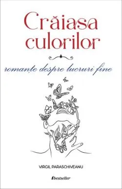 Crăiasa culorilor de Virgil Paraschiveanu