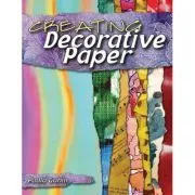 Creating Decorative Paper de Paula Guhin