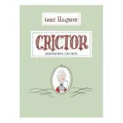 Crictor. Serpisorul cel bun -Tomi Ungerer de Tomi Ungerer