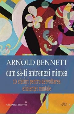 Cum sa-ti antrenezi mintea