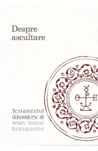 Despre ascultare de Simeon Kraiopoulos