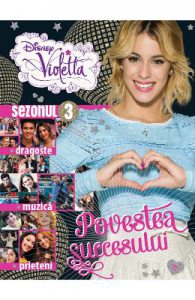 Disney Violetta. Povestea Succesului