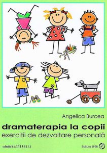 Dramaterapia la copii. Exercitii de dezvoltare personala