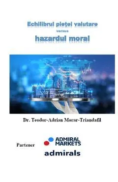 Echilibrul pietei valutare versus hazardul moral de Teodor-Adrian Morar-Triandafil