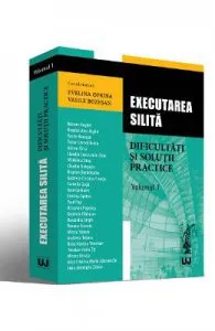 Executarea silita. Dificultati si solutii practice vol.1 de Evelina Oprina