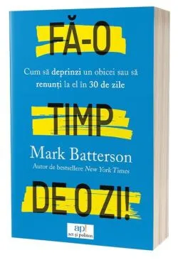 Fă-o timp de o zi! de Mark Batterson