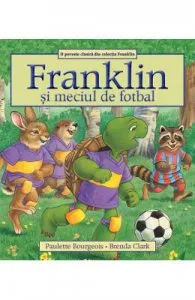 Franklin si meciul de fotbal de Paulette Bourgeois