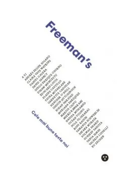 Freeman’s: cele mai bune texte noi